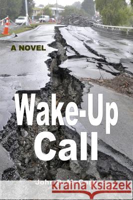 Wake-Up Call John D McCann 9781502845863 Createspace Independent Publishing Platform - książka