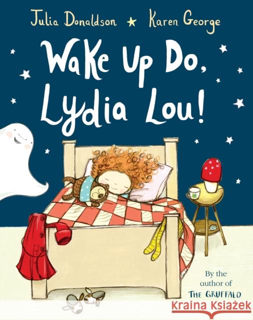 Wake Up Do, Lydia Lou! Donaldson, Julia 9781529042535 Pan Macmillan - książka