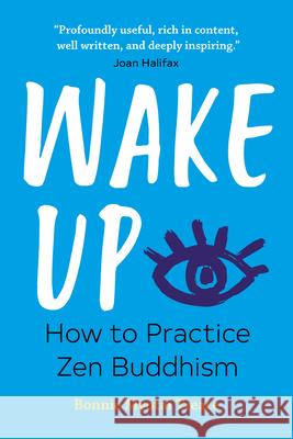Wake Up: How to Practice Zen Buddhism Bonnie Myota 9781641523905 Althea Press - książka