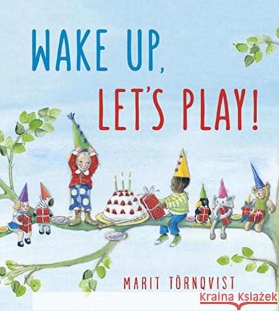 Wake Up, Let's Play! Marit Tornqvist 9781782506263 Floris Books - książka