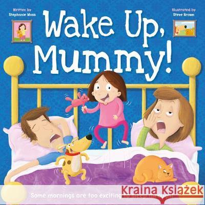 Wake Up, Mummy!  9781786701411 Bonnier Books Ltd - książka