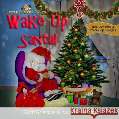 Wake Up Santa!: A Christmas wish Sicard, Amanda 9781979921275 Createspace Independent Publishing Platform - książka