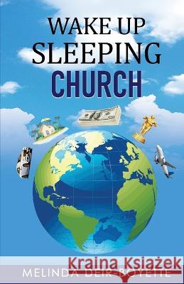 Wake Up Sleeping Church Melinda Deir-Boyette 9781734714203 Deir to Dream, LLC - książka