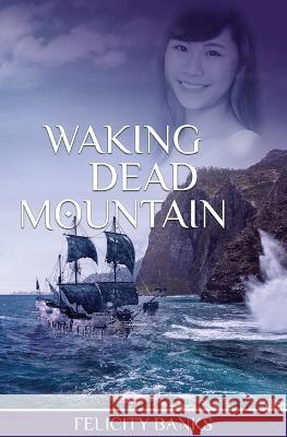 Waking Dead Mountain Felicity Banks 9781922311542 Odyssey Books - książka