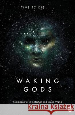 Waking Gods: Themis Files Book 2 Sylvain Neuvel 9781405921916 Penguin Books Ltd - książka