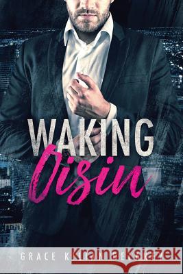 Waking Oisin Grace Kilian Delaney 9781948608176 Ninestar Press, LLC - książka