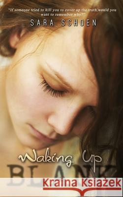 Waking Up Blank Sara Schoen 9781680581706 Limitless Publishing, LLC - książka