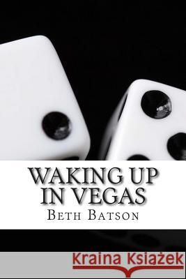 Waking up in Vegas Batson, Beth 9781500405298 Createspace - książka