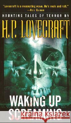 Waking Up Screaming: Haunting Tales of Terror H. P. Lovecraft 9780345458292 Del Rey Books - książka