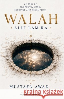 Walah: Alif Lam Ra Awad, Mustafa, Hassan, Fatima 9798235277960 Not Avail - książka