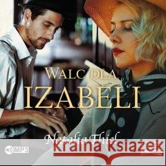 Walc dla Izabeli audiobook Natalia Thiel 9788382713060 Storybox - książka