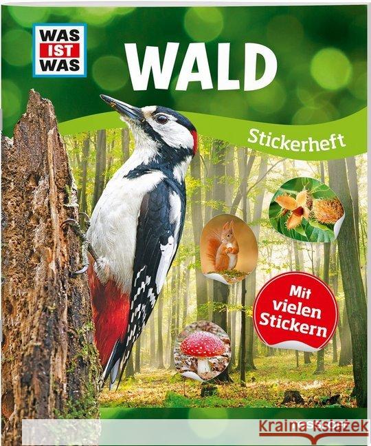 Wald : Über 150 Pflanzen und Tiere. Mit vielen Stickern Starigk, Anja; Lehnert, Lorena 9783788621605 Tessloff - książka