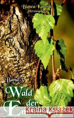 Wald der Emotionen Bibi Rend, Rosa Rike Bosbach, Linda Marie Haupt 9783746055756 Books on Demand - książka