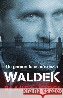 WALDEK - Un garçon face aux nazis Hillard, Maud 9781793176301 Independently Published - książka