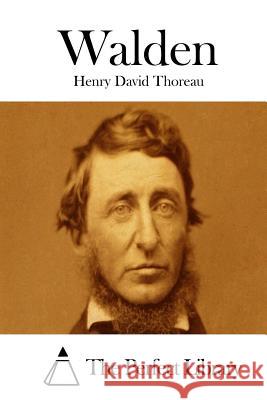 Walden Henry David Thoreau The Perfect Library 9781512129809 Createspace - książka