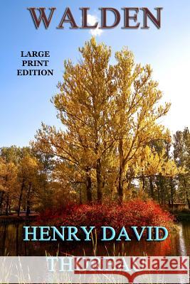 Walden - Large Print Edition Henry David Thoreau 9781494302948 Createspace - książka