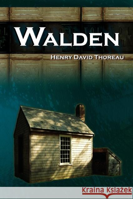 Walden - Life in the Woods - The Transcendentalist Masterpiece Henry David Thoreau 9781615890361 Megalodon Entertainment LLC. - książka