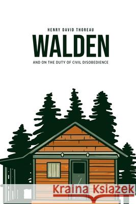 Walden, and On the Duty of Civil Disobedience Henry David Thoreau 9781800604810 Camel Publishing House - książka