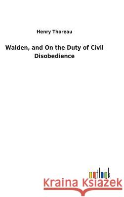 Walden, and On the Duty of Civil Disobedience Henry Thoreau 9783732630332 Salzwasser-Verlag Gmbh - książka