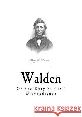 Walden: On the Duty of Civil Disobedience Henry David Thoreau 9781534951907 Createspace Independent Publishing Platform - książka