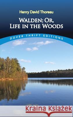 Walden: or, Life in the Woods Henry David Thoreau 9780486284958 Dover Publications Inc. - książka