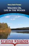 Walden: or, Life in the Woods Henry David Thoreau 9780486284958 Dover Publications Inc.