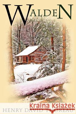 Walden: (or Life in the Woods) Henry David Thoreau Akira Graphics 9781497446373 Createspace - książka