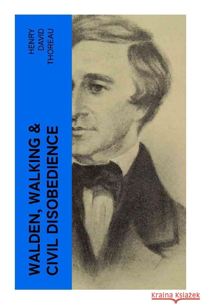 Walden, Walking & Civil Disobedience Thoreau, Henry David 9788027382941 e-artnow - książka