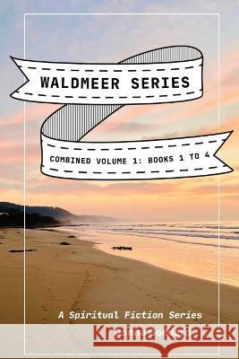 Waldmeer Series: Combined Volume Donna Goddard 9780645729672 Donna Goddard - książka