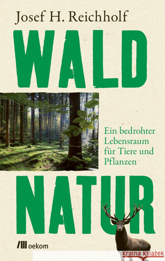 Waldnatur Reichholf, Josef H. 9783962383497 oekom - książka