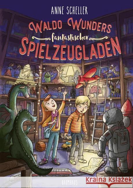 Waldo Wunders fantastischer Spielzeugladen Scheller, Anne 9783833905957 Baumhaus Medien - książka