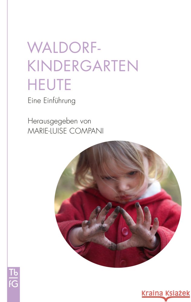 Waldorfkindergarten heute  9783772533082 Freies Geistesleben - książka