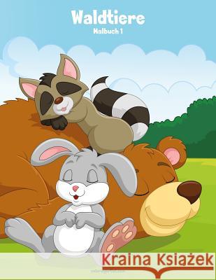 Waldtiere-Malbuch 1 Nick Snels 9781987785968 Createspace Independent Publishing Platform - książka