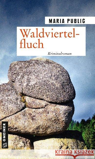Waldviertelfluch : Kriminalroman Publig, Maria 9783839226018 Gmeiner-Verlag - książka