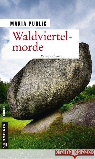 Waldviertelmorde : Kriminalroman Publig, Maria 9783839222737 Gmeiner - książka