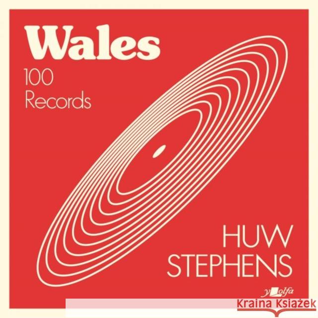 Wales - 100 Records Huw Stephens 9781912631476 Y Lolfa - książka