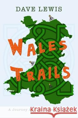 Wales Trails Dave Lewis 9781537352428 Createspace Independent Publishing Platform - książka