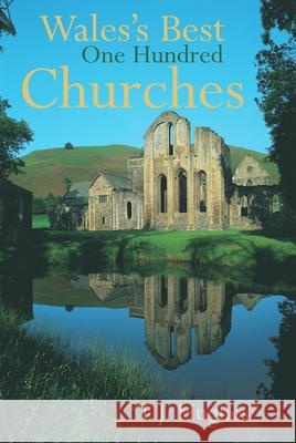 Wales's Best One Hundred Churches Hughes, Timothy 9781854114273 Poetry Wales Press - książka
