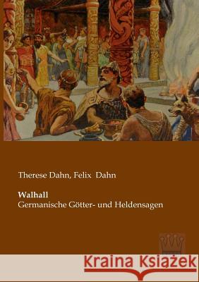 Walhall: Germanische Götter- und Heldensagen Dahn, Therese 9783944349190 Saga Verlag - książka