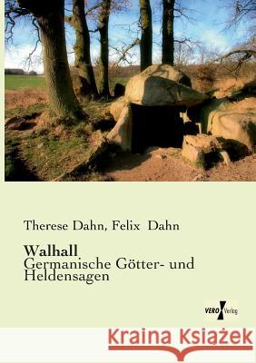 Walhall: Germanische Götter- und Heldensagen Dahn, Therese 9783956104015 Vero Verlag - książka