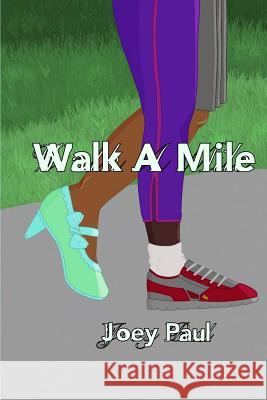 Walk A Mile Paul, Joey 9781979513999 Createspace Independent Publishing Platform - książka