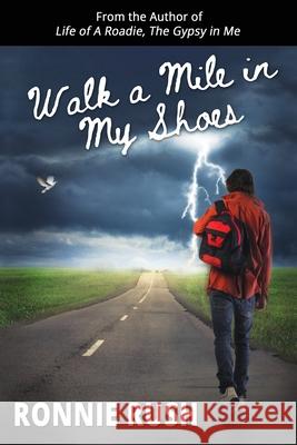 Walk a Mile in My Shoes Ronnie Rush 9781629672090 Ronnie Iozzio - książka