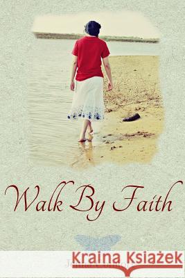 Walk by Faith JEnna Comfort 9781365276248 Lulu.com - książka