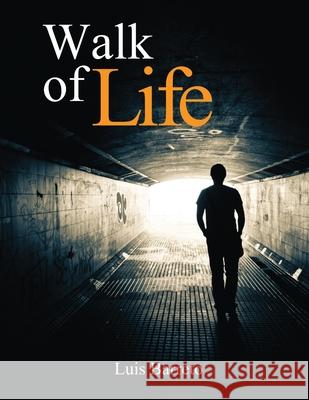Walk of Life Luis Barreto 9781637322437 Global Summit House - książka