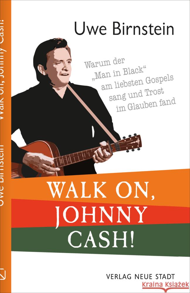 Walk on, Johnny Cash! Birnstein, Uwe 9783734613197 Neue Stadt - książka