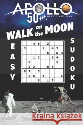 Walk on the Moon Easy Sudoku I. Love Sudoku 9781095712429 Independently Published - książka