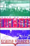 Walk on the Wild Side : Urban American Poetry since 1975 Nicholas Christopher Nicholas Christopher 9780020427254 Touchstone Books