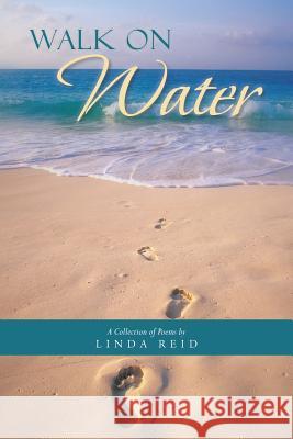 Walk on Water Reid, Linda 9781481745710 Authorhouse - książka