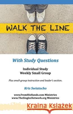 Walk the Line Kris Swiatocho 9781987737479 Createspace Independent Publishing Platform - książka