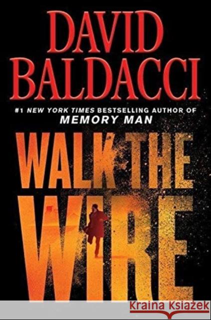 WALK THE WIRE INTERNATIONAL DAVID BALDACCI 9781538737163 HACHETTE USA - książka